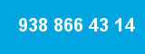 938 866 43 14 938 866 43 14